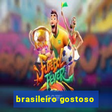 brasileiro gostoso